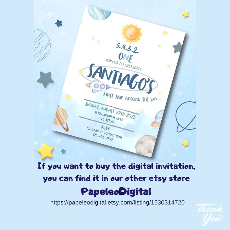 May include: A digitally designed invitation with a space theme. The invitation features a rocket ship, planets, and stars, with the text "SANTIAGO'S FIRST TRIP AROUND THE SUN." The invitation includes the date, time, and RSVP information. The background is light blue.
