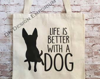 Life is Better With a Dog Shopping Bag - Canvas Tote Bag - Funny Market Bag - Reusable Grocery  Bag - Shopping Bag - Eco-Friendly Bag