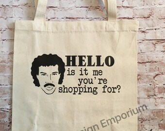 Hello Is it Me You're Shopping For Tote Bag - Canvas Tote Bag - Funny Market Bag - Reusable Grocery Bag - Shopping Bag - Eco-Friendly