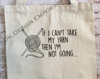 Funny Knitters Bag - Yarn Tote - Crocheter Bag - Funny Grocery Bag - Canvas Tote Bag - Market Bag - Reusable Grocery Bag - Eco-Friendly Bag