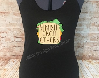 Finish Each Others Sandwiches Tank Top - Princess Slumber Party Top - Princess Tank - Princess Loungewear Shirt - Anna Inspired