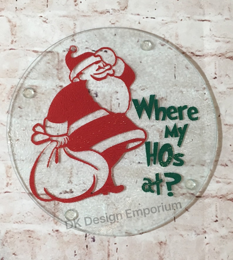 Where My HOs at? Santa Round Glass Cutting Board Holiday Cheese Board Christmas Decor Christmas Humor Hostess Gift Santa Trivet