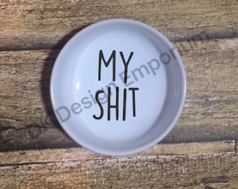 Ceramic Ring Dish - My Sh!t Design - Jewelry Holder - Trinket Dish - Engagement Ring Holder - Engagement Gift