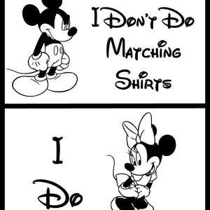 I Don&#39;t Do Matching Shirts Disney Mickey Mouse 2 matching DIY IRON ON decals