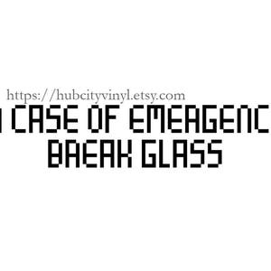 Naklejka winylowa 8-bitowa In Case of Emergency