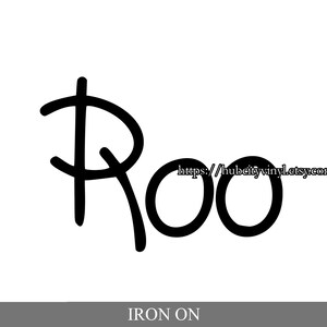 May include: Iron-on vinyl design of the word "Roo" in black. The design is for use on clothing, bags, or other fabric items.  https://hubcityvinyl.etsy.com