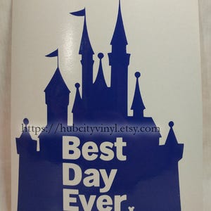Disney Castle Best Day Ever Decal