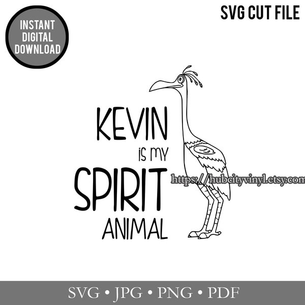 SVG - Cut File - Instant Download - Kevin is my Spirit Animal (.svg, .jpg, .png, .pdf) - for Silhouette, Cricut, and more!