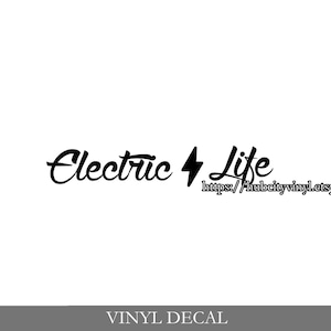 Electric Life Vinyl Decal
