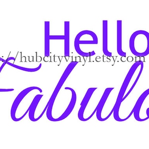Hello Fabulous Vinyl Decal