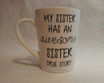 My Sister Has an Awesome Sister Vinyl Decal