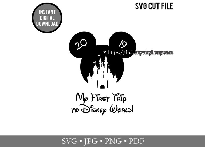 Cut File Instant Download - for Silhouette and more! .svg, .jpg, .png, .pdf Disney SVG Cricut Mickey 2019 First Trip to Disney