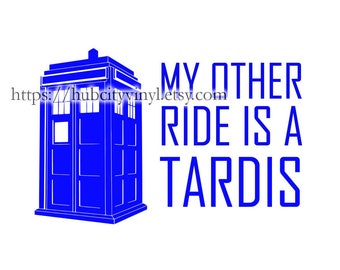 My Other Ride is a Tardis Vinyl Decal