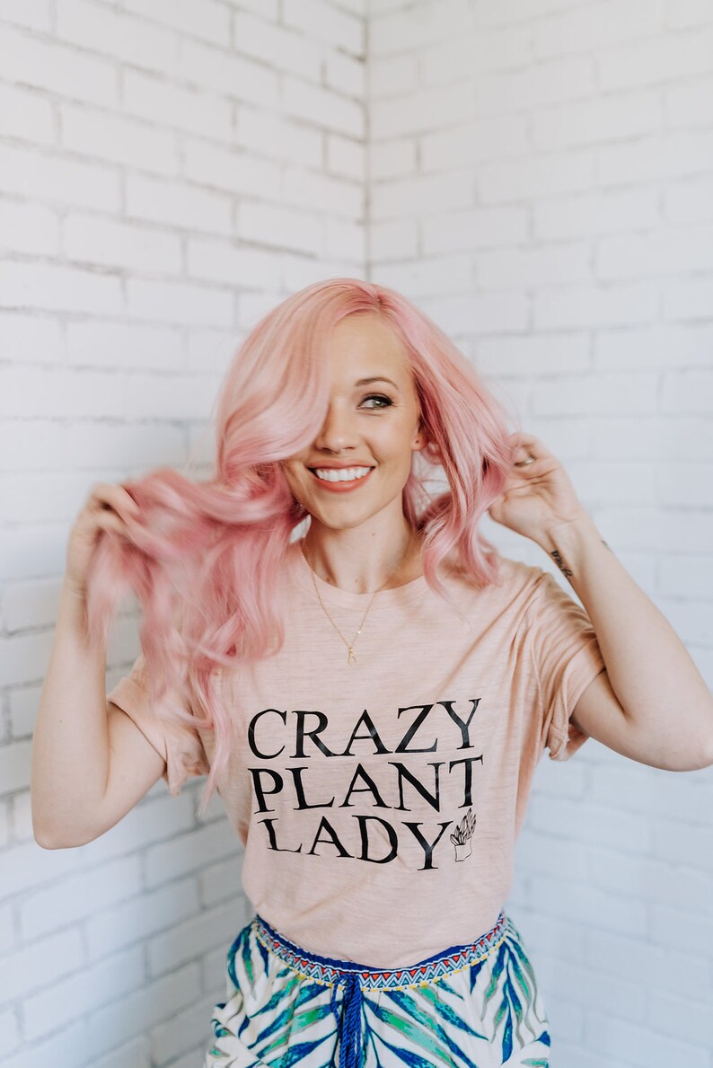CRAZY PLANT LADY Tshirt Plant Lady Tshirt Plant Tshirts Etsy