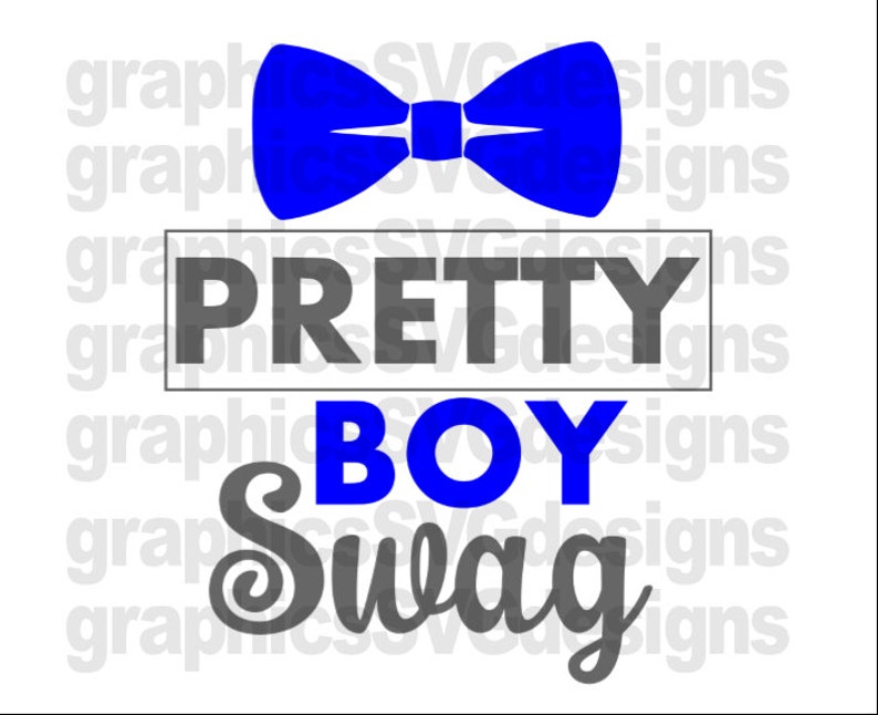 Download Pretty Boy Swag SVG File For Cricut and Cameo DXF for | Etsy