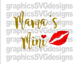 Mama's Mini SVG, DXF, PNG Files for Cricut and Silhouette cutting files,Mothers day svg,toddler svg,mom svg files,mama svg,svg file