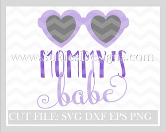 Mommy's Babe SVG, DXF, PNG Files for Cricut and Silhouette cutting princess svg files,girl svg files, Mothers day svg,sassy svg, toddler svg