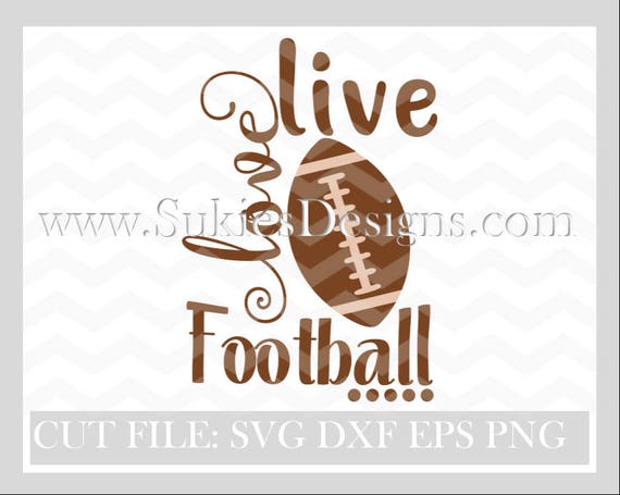 Live Love Football Svg File For Cricut And Cameo Dxf For Etsy