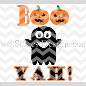 Boo yah! SVG File For Cricut and Cameo DXF for Silhouette Studio Cutting File Halloween Svg, Ghost Svg, Pumpkin Svg, Trick or Treat Svg
