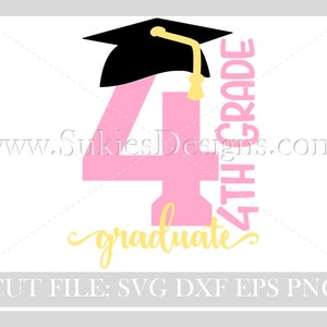 4th Grade Graduate SVG, DXF, PNG Files for Cricut and Silhouette cutting files  graduation svg files, 4th grade graduation svg, graduate svg