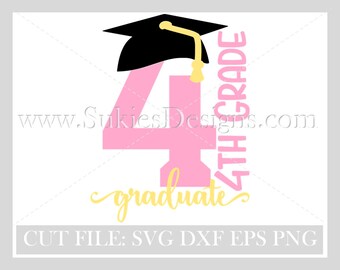4th Grade Graduate SVG, DXF, PNG Files for Cricut and Silhouette cutting files  graduation svg files, 4th grade graduation svg, graduate svg