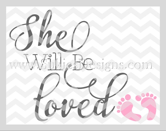 She Will Be Loved Girl Svg Dxf Png Files For Cricut And Etsy She Will Be Loved Girl Svg Dxf Png Files For Cricut And Etsy
