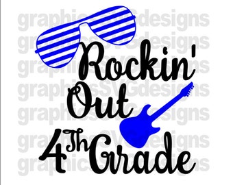 Rockin Out 4Th Grade SVG File For Cricut and Cameo DXF for Silhouette Studio Cutting File Back to school svg, Teacher svg