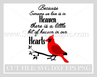 Cardinal SVG, memorial, Because someone we love is in heaven, Memorial Red Cardinal Svg, Memorial SVG, sympathy svg files,in memory svg