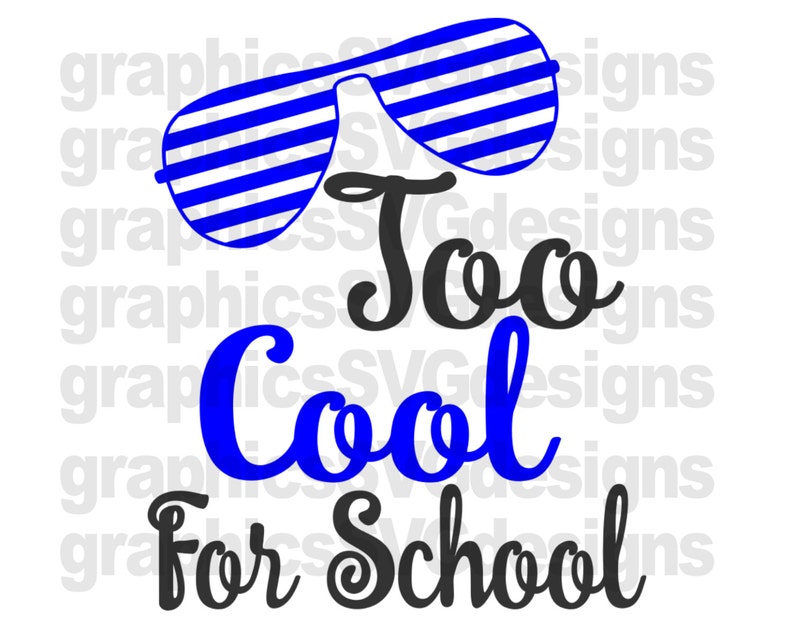 Download Too Cool For School SVG and DXF File For Cricut and Cameo ...