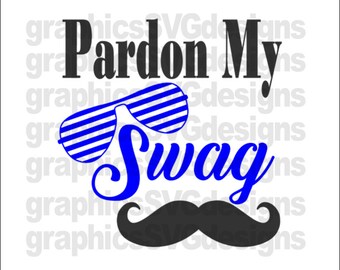 Pardon My Swag Etsy Pardon My Swag Etsy