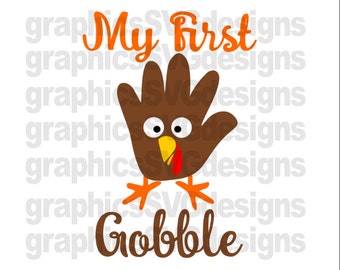 My First Gobble Baby Hand Print VG, DXF, PNG Files for Cricut and Silhouette cutting machines Thanksgiving svg, Turkey svg, Fall svg