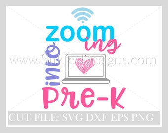 Zooming into Pre- K SVG, DXF, PNG Files for cutting machines school svg, kindergarten svg, Distance Learning svg,homeschool svg files
