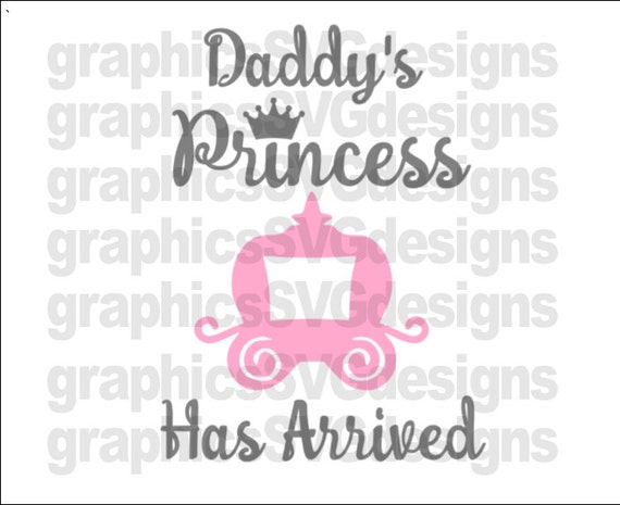 Free Free Daddy&#039;s Princess Has Arrived Svg 945 SVG PNG EPS DXF File