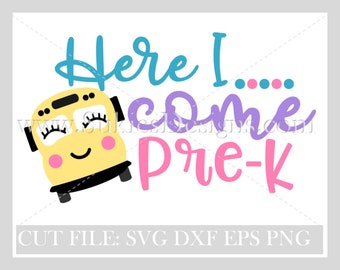 Aquí vengo Pre- K SVG, DXF, PNG Archivos para máquinas de corte Pre- K svg, Volver a la escuela Svg, Escuela svg, Girl Svg, Archivos Svg, volver a la escuela