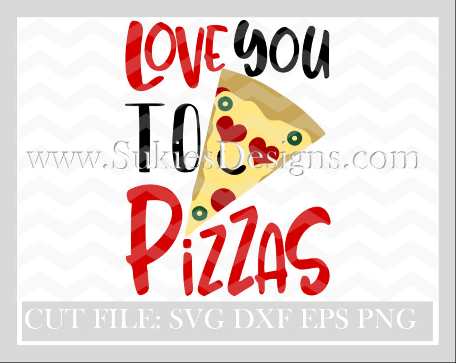 Love You to Pizzas SVGDXF PNG Files for Cameo or Cricut Etsy