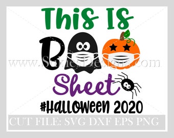 This is boo sheet svg, social distancing svg, halloween 2020 svg, ghost face mask svg, svg files, pumpkin svg, Quarantine halloween svg