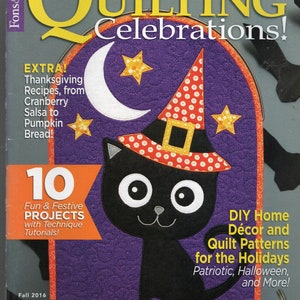 以下が含まれることがあります： キルトの祭典の雑誌の表紙で、赤と白のドット柄の魔女の帽子をかぶった黒い猫が描かれています。表紙には「キルトの祭典！」と「10 Fun & Festive Projects with Technique Tutorials！」の文字が書かれています。この雑誌は2016年秋号です。