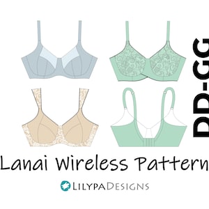 Lanai Wireless Bra Pattern = Sizes DD-GG