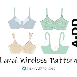 Lanai Wireless Bra Pattern = Sizes A-DD
