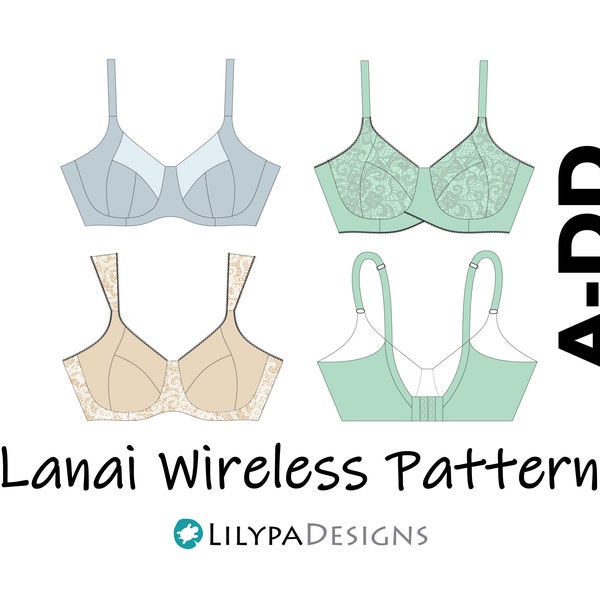 Lanai Wireless Bra Pattern = Sizes A-DD