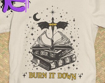 Camiseta temática Burn It Down Dragon; Camisa temática fantástica; Camisetas con temática de libros