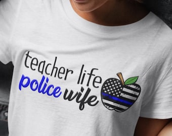 Vida del maestro, camiseta de la esposa de la policía; Camiseta de apoyo a la policía y al profesor; Camiseta inspirada en línea azul delgada