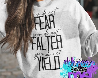 No tienes miedo, no flaqueas, no rindes sudadera inspirada; Ropa temática para amantes de los libros de fantasía