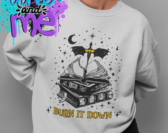 Sudadera temática Burn It Down; Sudadera inspirada en fantasía; Amante de libros