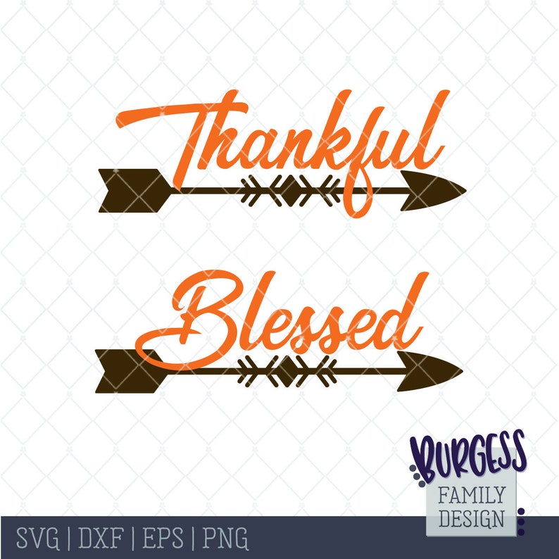 Thankful Blessed arrow svg Fall Thanksgiving Christmas 2 pack Cuttable design file svg dxf eps png image 1