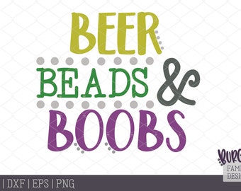 Beer beads and boobs Mardi Gras New Orleans Cut file Cuttable design svg dxf eps png