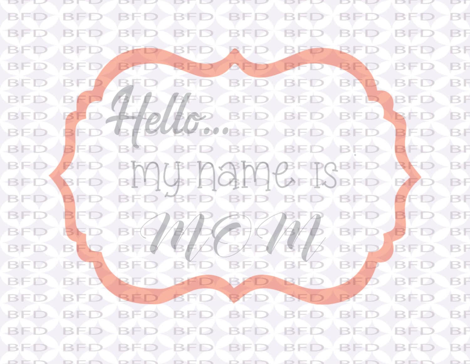 Download CLEARANCE Hello my name is Mom svg Name tag png svg for ...