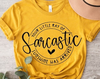 Your Little Ray of Sarcastic Sunshine Has Arrived, Funny, Humor, Gift For Her, Sarcastic, Sacasm, Gift for Friends,