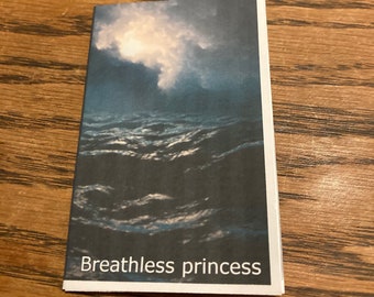 Breathless princess mini zine | Poetry Mental health