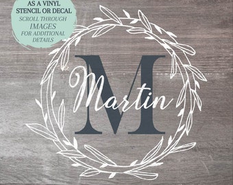 Name STENCIL or DECAL / Wreath Monogram / Wood Sign Stencil / Wall Decal / One-Time Use Adhesive Vinyl Stencil / Removeable Vinyl Decal